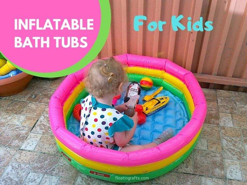 6 Best Inflatable Bath Tubs For Babies, Inflatable Baby Bathtub